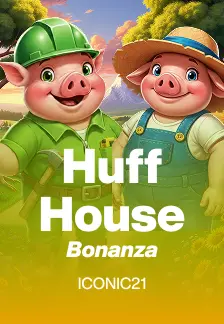 Huff House Bonanza